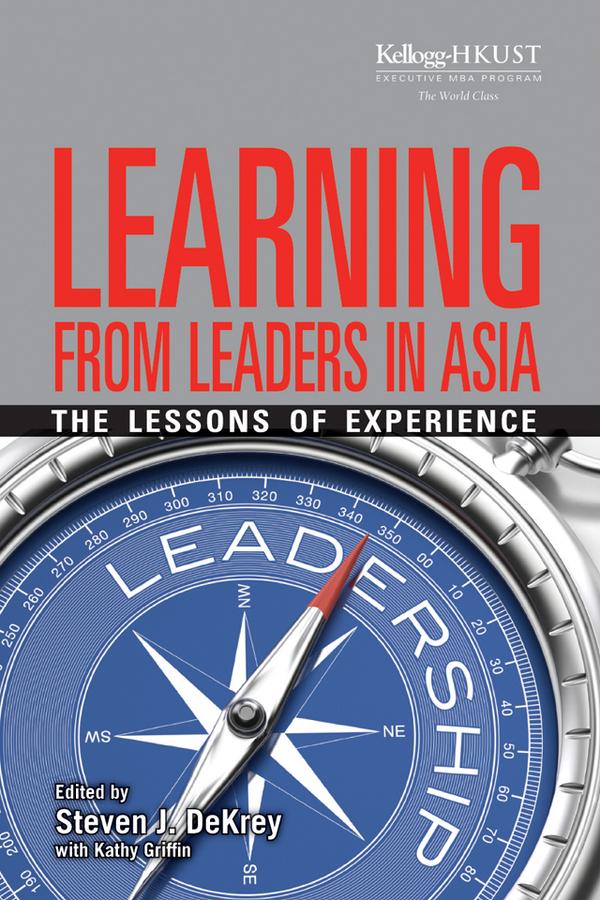 Learning from Leaders in Asia by Kathy Griffin, Steven J. DeKrey