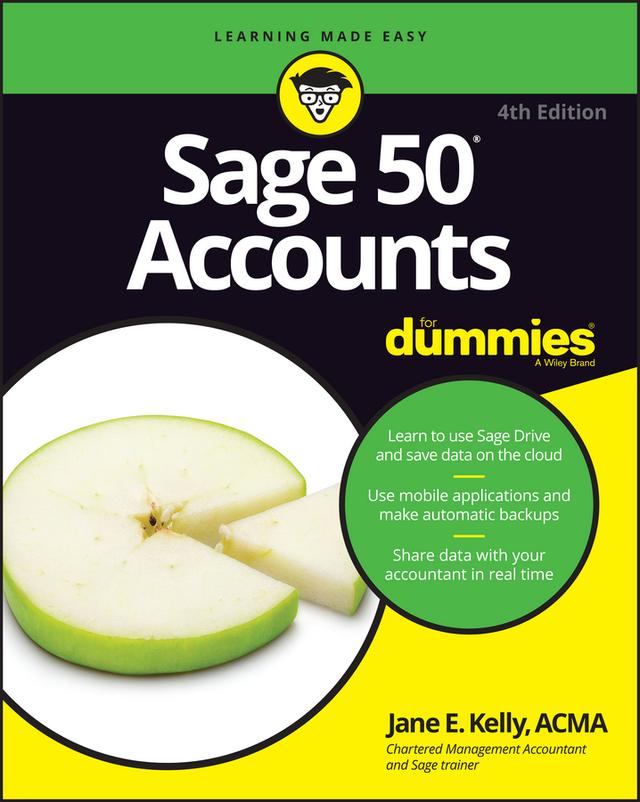 Sage 50 Accounts For Dummies, UK Edition by Jane E. Kelly