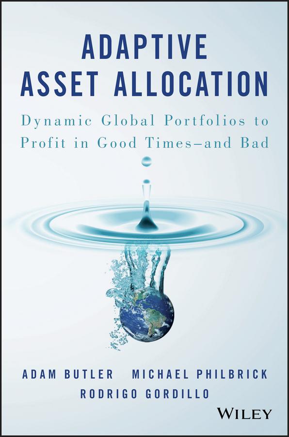 Adaptive Asset Allocation by Adam Butler, Michael Philbrick, Rodrigo Gordillo