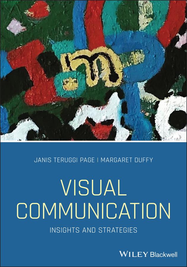 Visual Communication by Janis Teruggi Page, Margaret Duffy
