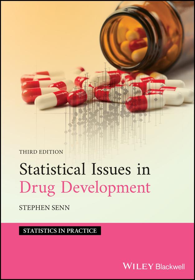 Statistical Issues in Drug Development by Stephen S. Senn