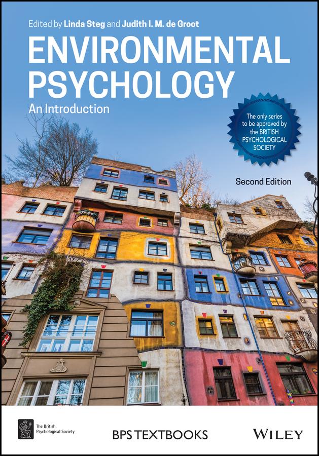 Environmental Psychology by Judith I. M. de Groot, Linda Steg
