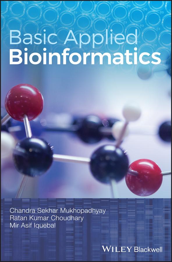 Basic Applied Bioinformatics by Chandra Sekhar Mukhopadhyay, Mir Asif Iquebal, Ratan Kumar Choudhary