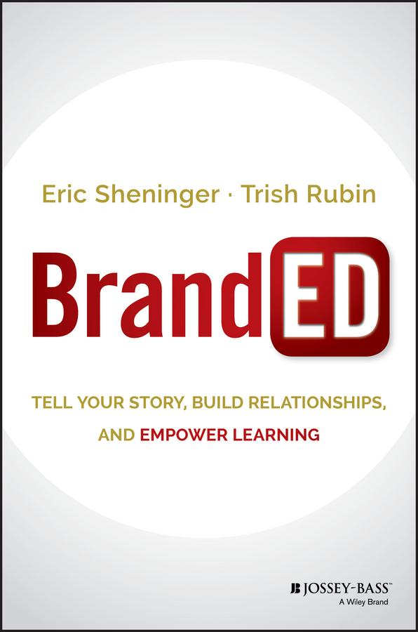 BrandED by Eric Sheninger, Trish Rubin