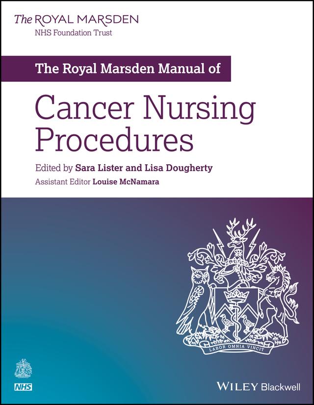 The Royal Marsden Manual of Cancer Nursing Procedures by Lisa Dougherty, Louise McNamara, Sara Lister