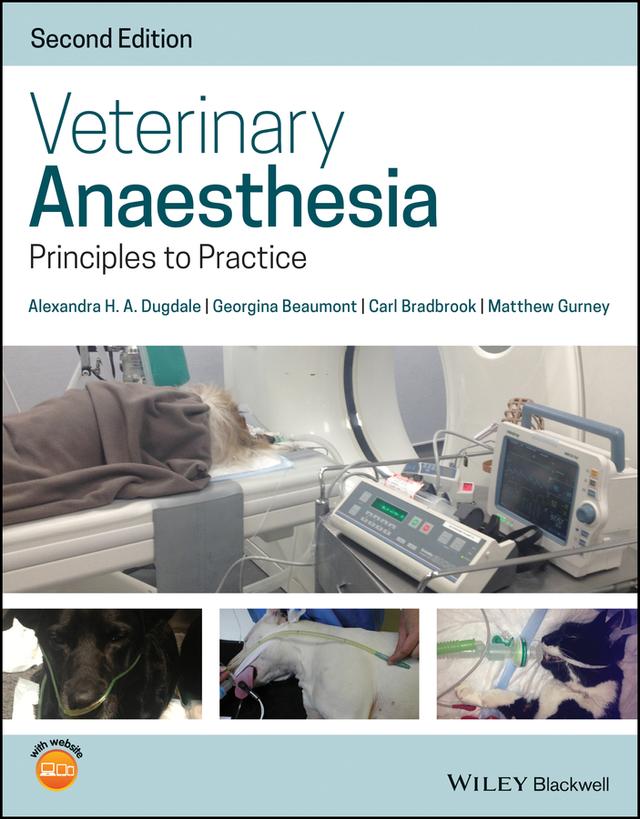 Veterinary Anaesthesia by Alexandra Dugdale, Carl Bradbrook, Georgina Beaumont, Matthew Gurney