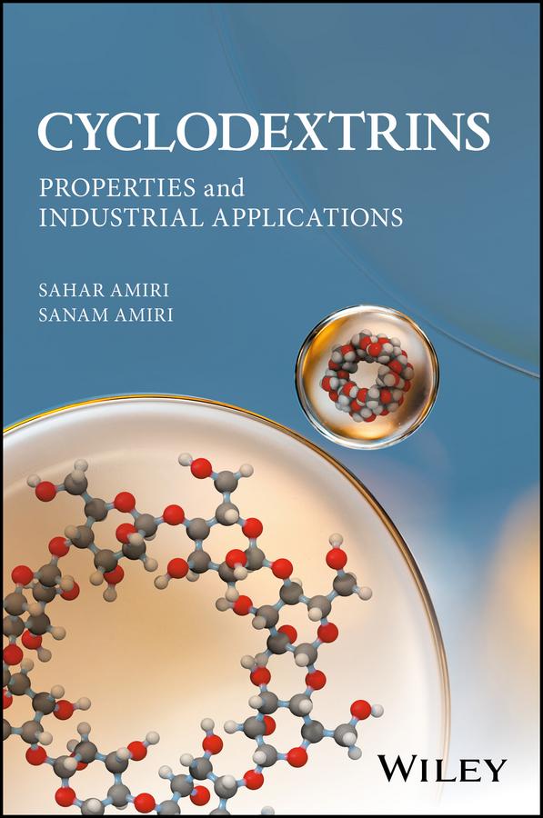 Cyclodextrins by Sahar Amiri, Sanam Amiri