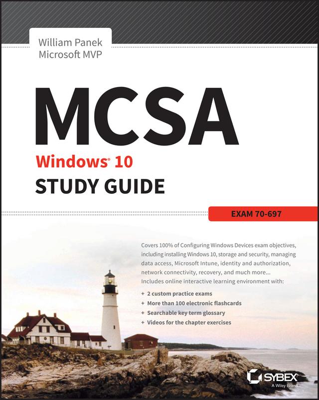 MCSA Microsoft Windows 10 Study Guide by William Panek