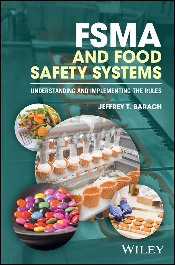 FSMA and Food Safety Systems by Jeffrey T. Barach