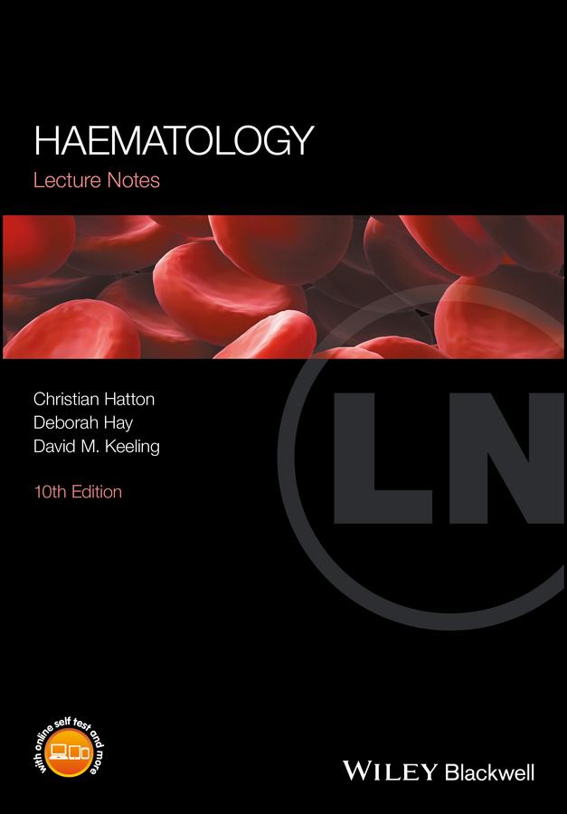 Haematology by Christian S. R. Hatton, David M. Keeling, Deborah Hay