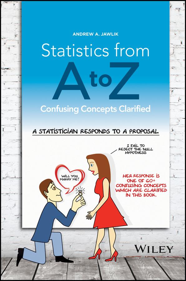 Statistics from A to Z by Andrew A. Jawlik