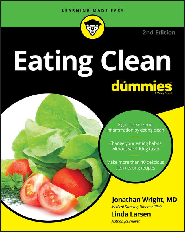 Eating Clean For Dummies by Jonathan Wright, Linda Johnson Larsen