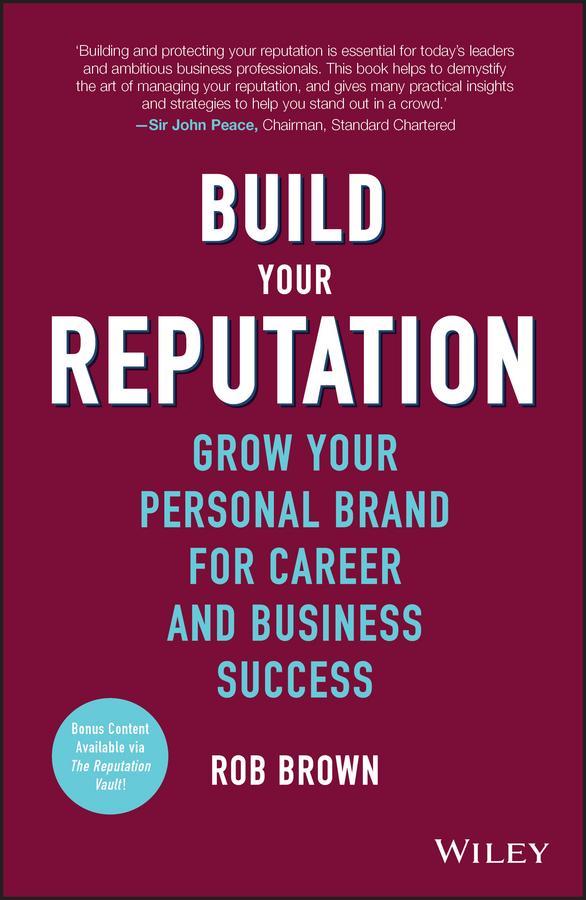 Build Your Reputation by Rob Brown