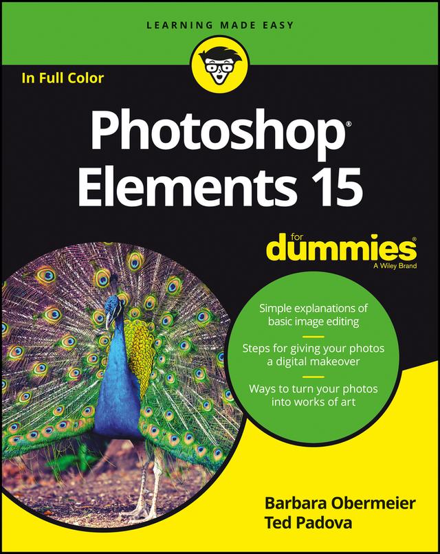 Photoshop Elements 15 For Dummies by Barbara Obermeier, Ted Padova