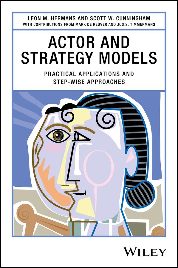 Actor and Strategy Models by Leon M. Hermans, Scott W. Cunningham