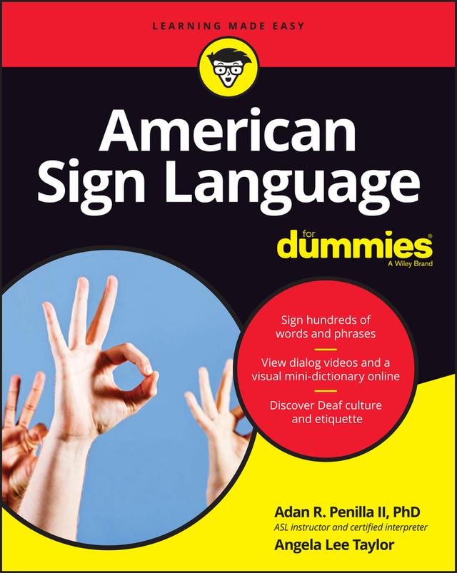 American Sign Language For Dummies with Online Videos by Adan R. Penilla, II, Angela Lee Taylor