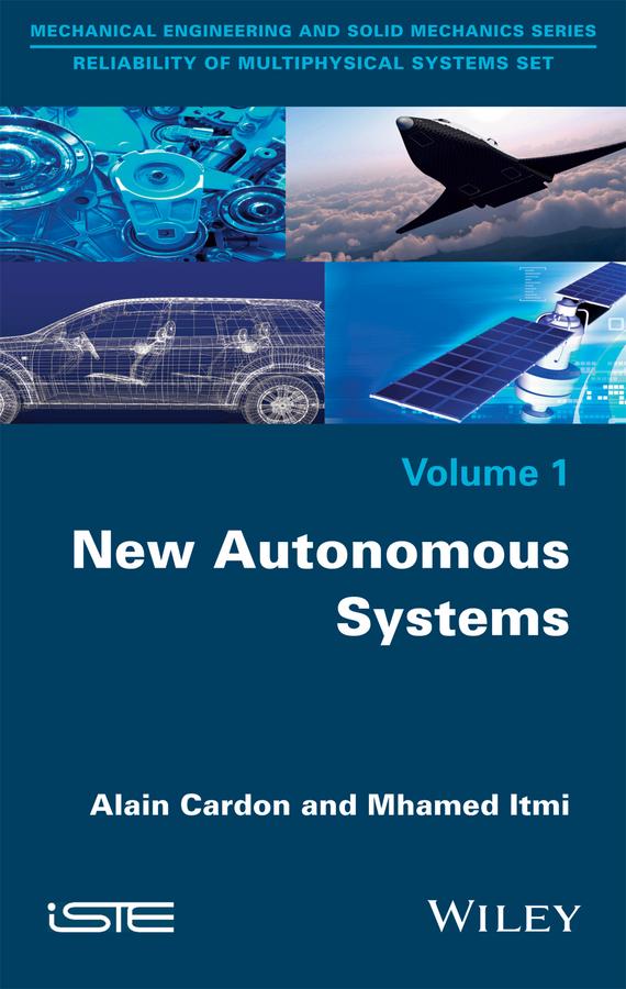 New Autonomous Systems by Alain Cardon, Mhamed Itmi