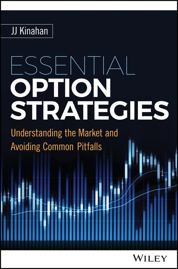 Essential Option Strategies by J. J. Kinahan