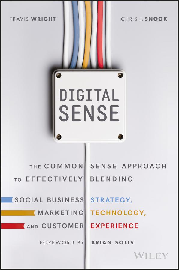 Digital Sense by Brian Solis, Chris J. Snook, Travis Wright