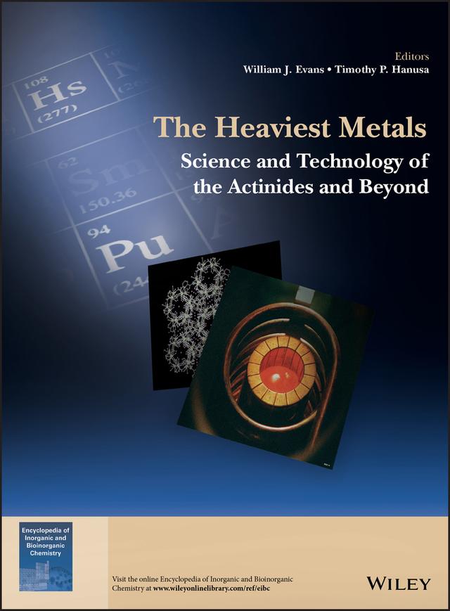 The Heaviest Metals by Timothy P. Hanusa, William J. Evans