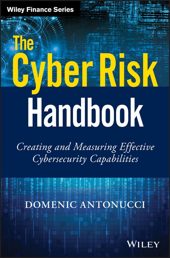 The Cyber Risk Handbook by Domenic Antonucci
