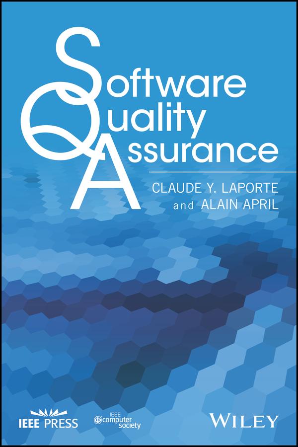Software Quality Assurance by Alain April, Claude Y. Laporte