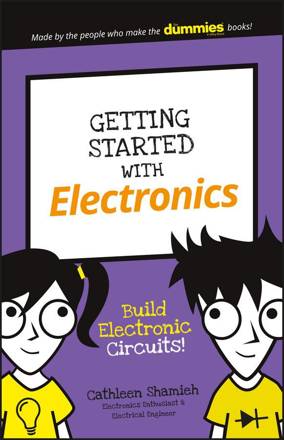 Getting Started with Electronics by Cathleen Shamieh