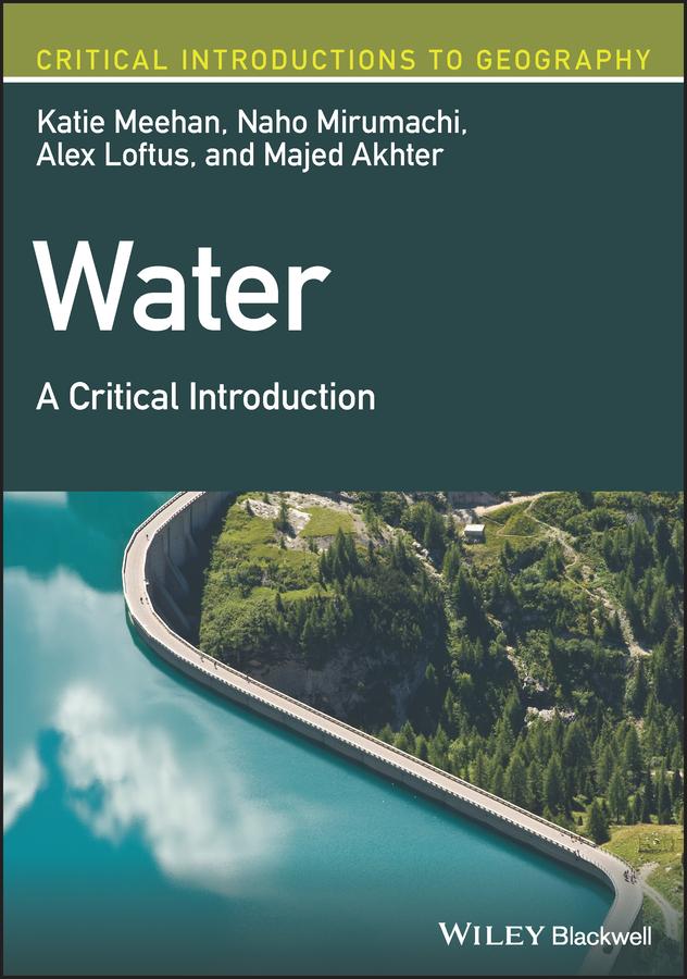 Water by Alex Loftus, Katie Meehan, Majed Akhter, Naho Mirumachi
