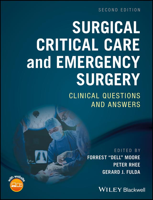 Surgical Critical Care and Emergency Surgery by Forrest "Dell" Moore, Gerard J. Fulda, Peter M. Rhee