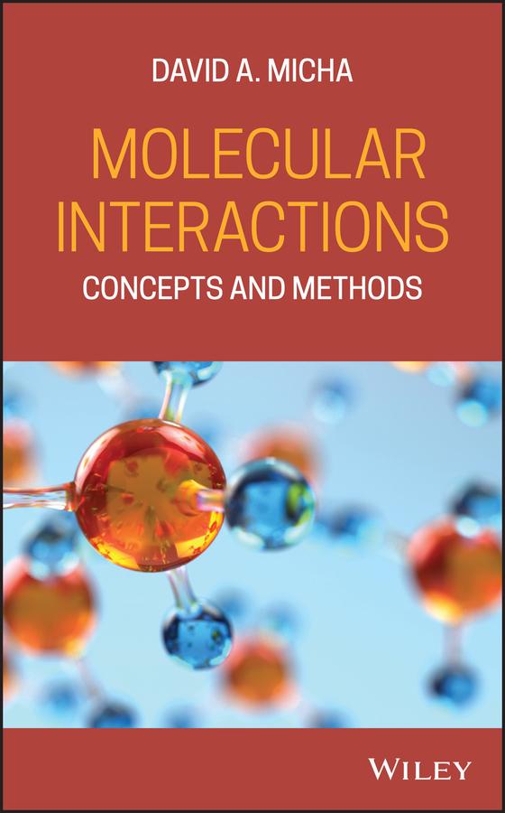 Molecular Interactions by David A. Micha