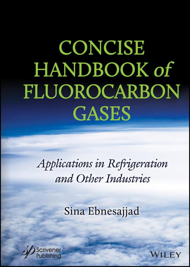 Concise Handbook of Fluorocarbon Gases by Sina Ebnesajjad