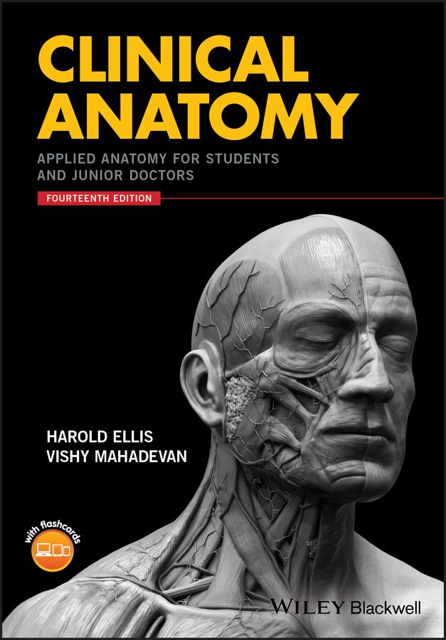 Clinical Anatomy by Harold Ellis, Vishy Mahadevan