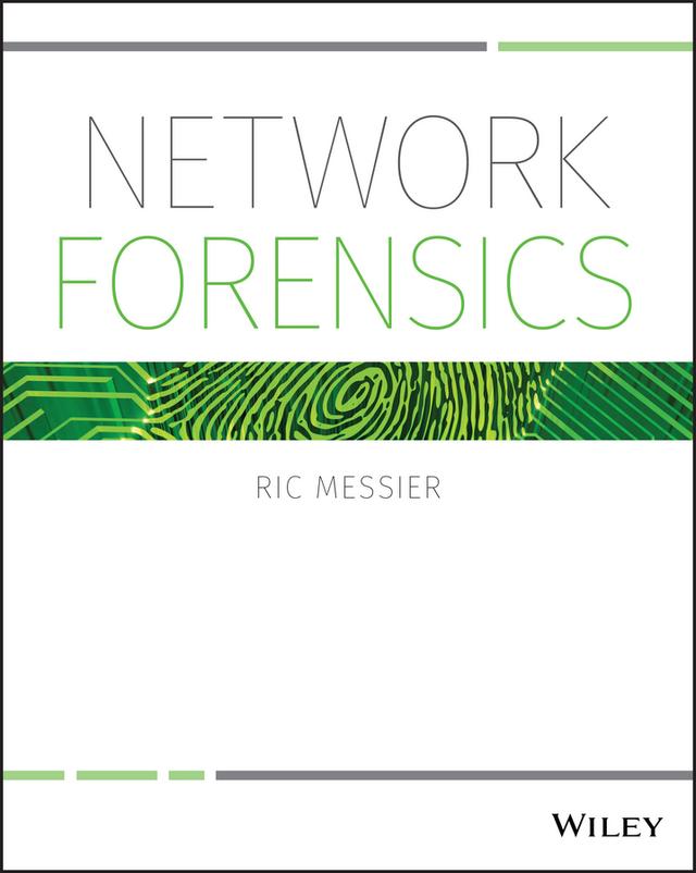 Network Forensics by Ric Messier