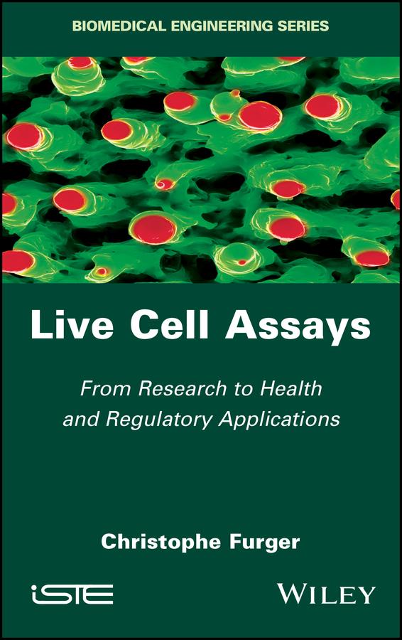 Live Cell Assays by Christophe Furger