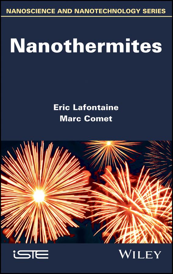 Nanothermites by Eric Lafontaine, Marc Comet