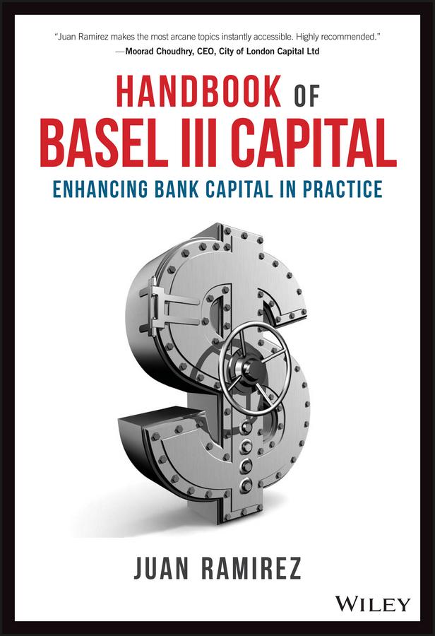 Handbook of Basel III Capital by Juan Ramirez