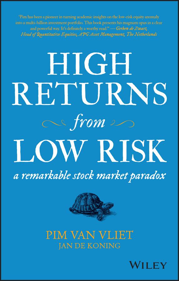 High Returns from Low Risk by Jan de Koning, Pim van Vliet