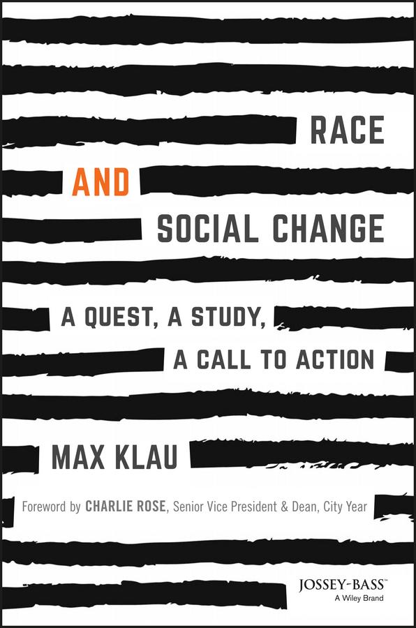 Race and Social Change by Charlie Rose, Max Klau