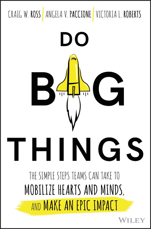 Do Big Things by Angela V. Paccione, Craig Ross, Victoria L. Roberts