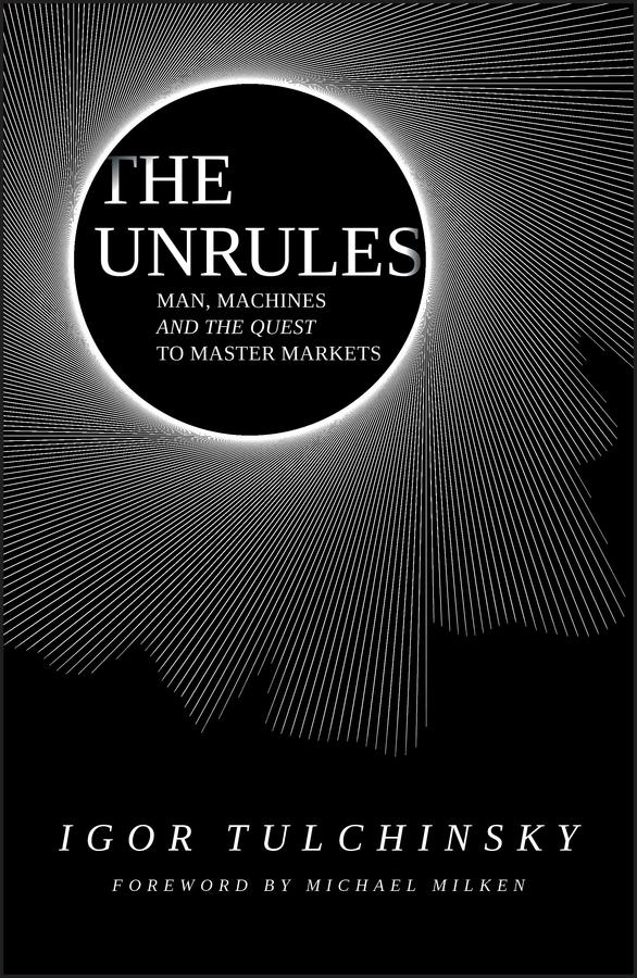 The Unrules by Igor Tulchinsky