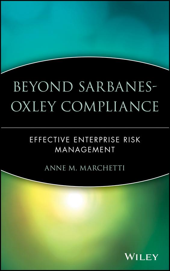 Beyond Sarbanes-Oxley Compliance by Anne M. Marchetti