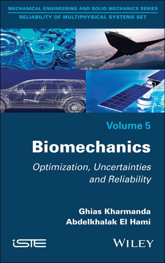 Biomechanics by Abdelkhalak El Hami, Ghias Kharmanda