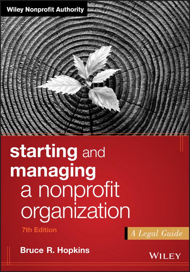 Starting and Managing a Nonprofit Organization by Bruce R. Hopkins