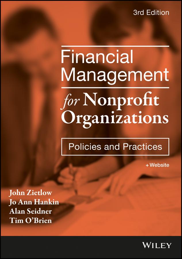 Financial Management for Nonprofit Organizations by Alan Seidner, Jo Ann Hankin, John Zietlow, Tim O'Brien