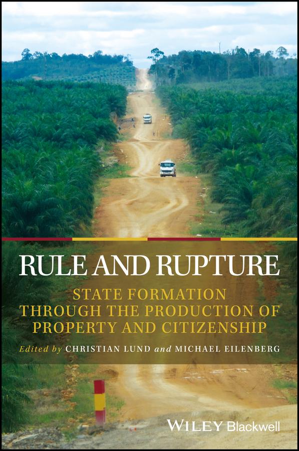 Rule and Rupture by Christian Lund, Michael Eilenberg