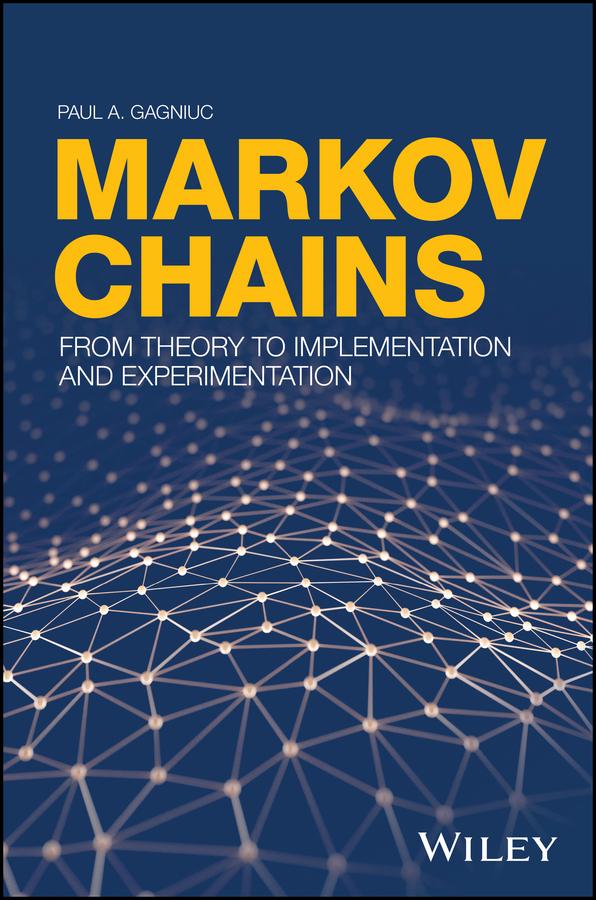 Markov Chains by Paul A. Gagniuc