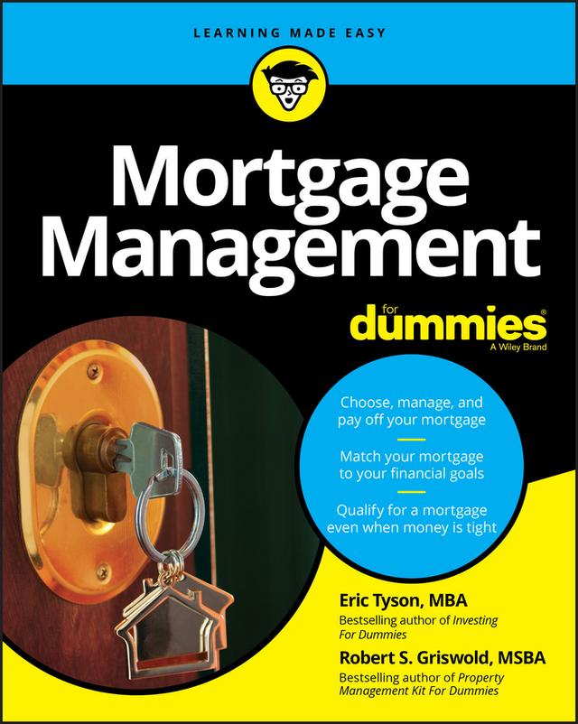 Mortgage Management For Dummies by Eric Tyson, Robert S. Griswold
