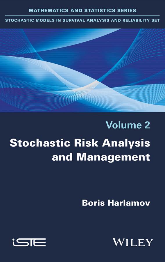 Stochastic Risk Analysis and Management by Boris Harlamov