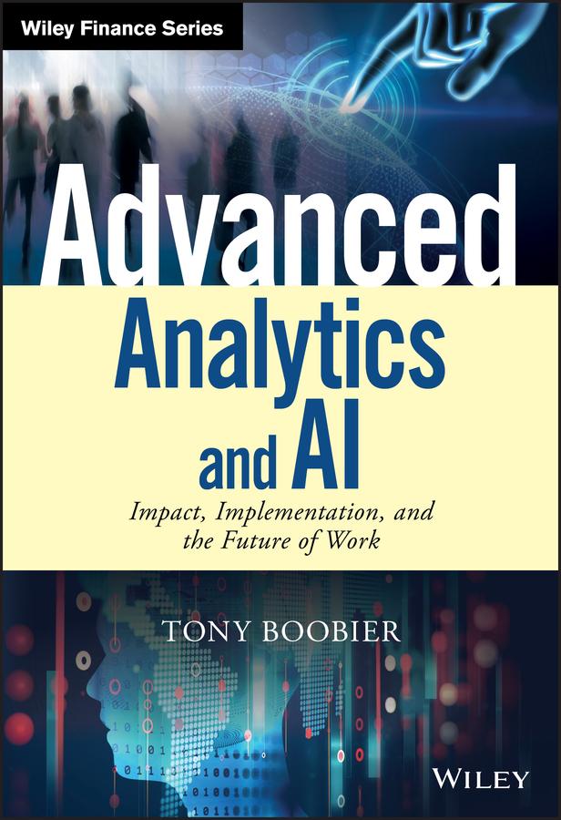 Advanced Analytics and AI by Tony Boobier