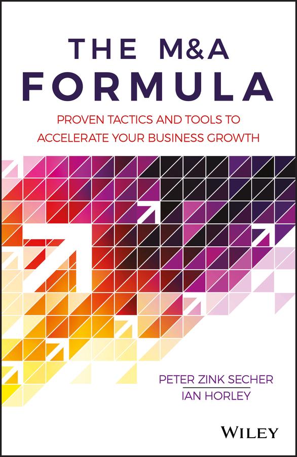 The M&A Formula by Ian Horley, Peter Zink Secher